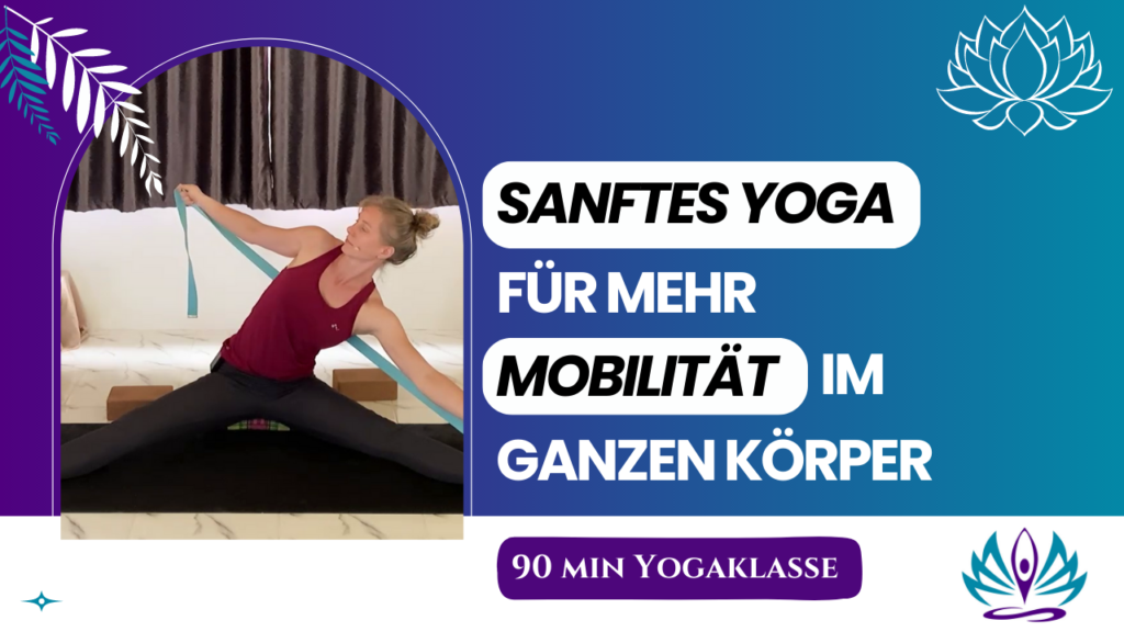 Beweglich werden mit Yoga - Effizientes Dehnen