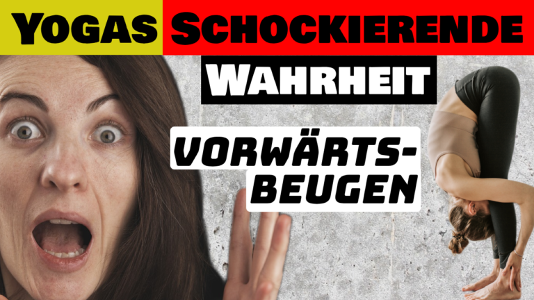 Schockierende Wahrheit über Yogavorwärtsbeugen. Vorwärtsbeugen ruinieren deine Körperhaltung