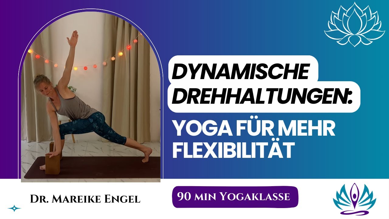 Dynamische Yoga Drehhaltungen