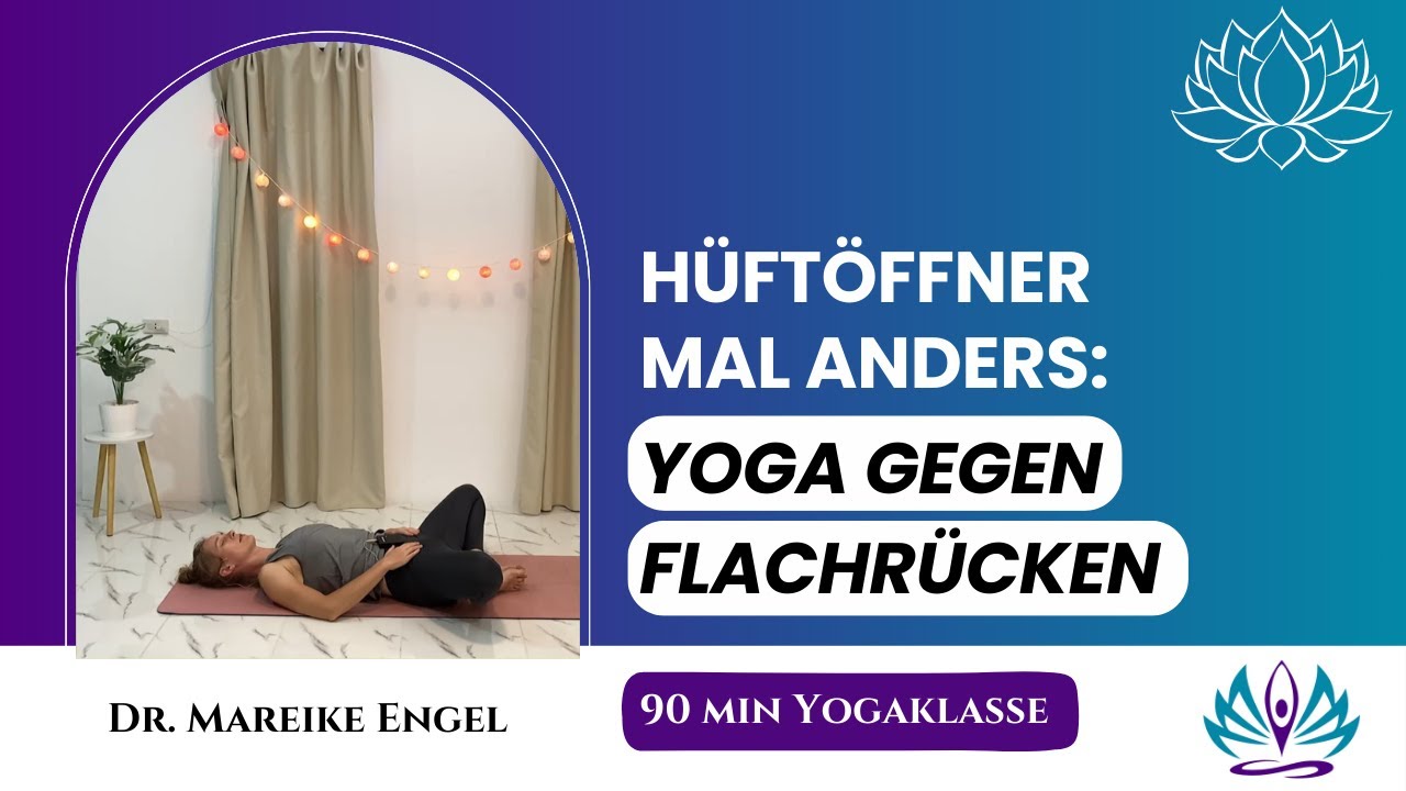 Yoga gegen Flachrücken mit Hüftöffnern