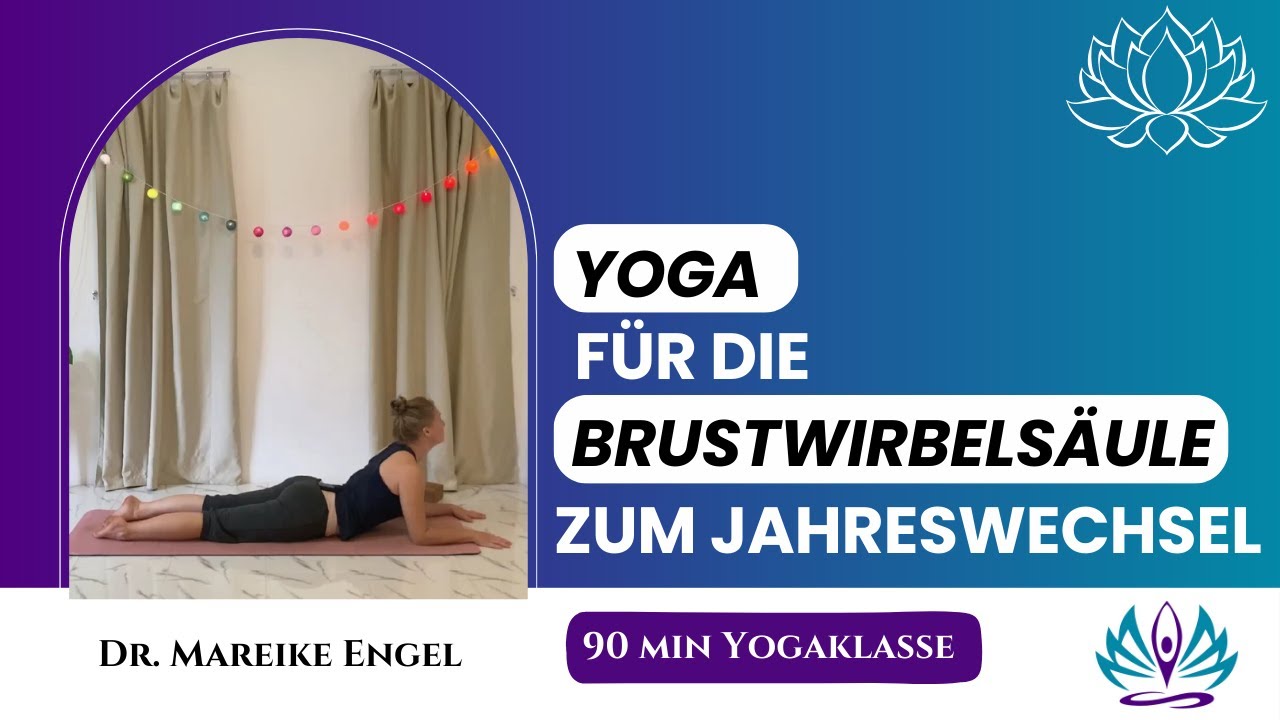 Yoga für die Brustwirbelsäule: Beweglichkeit und Aufrichtung