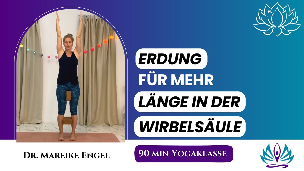 Wirbelsäule aufrichten durch Erdung und Länge
