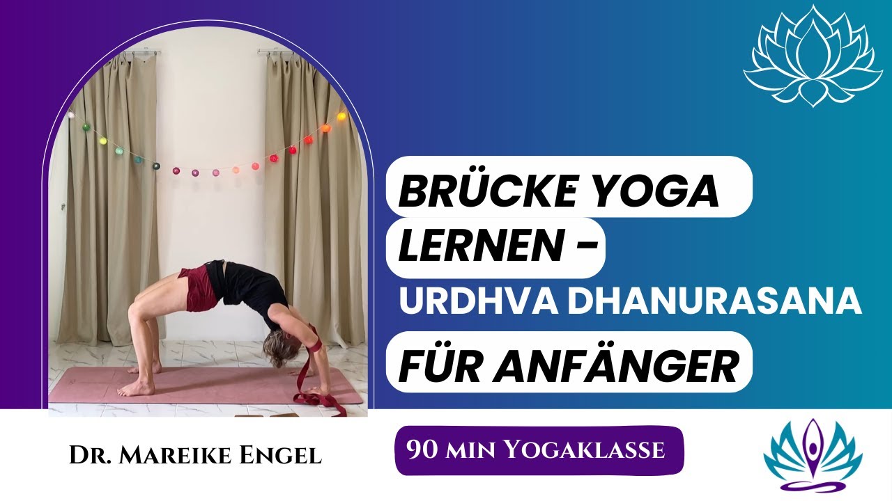 Urdhva Dhanurasana lernen: Brücke richtig aufbauen