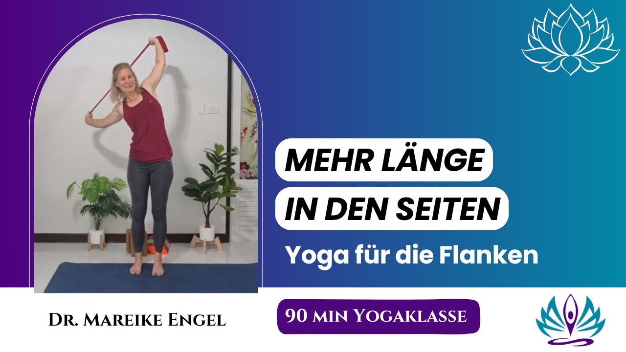Flanken dehnen im Yoga: 90 Minuten für mehr Beweglichkeit